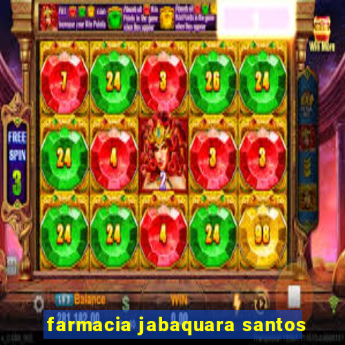 farmacia jabaquara santos